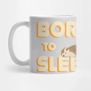 Cute baby sloth born to sleep Mug